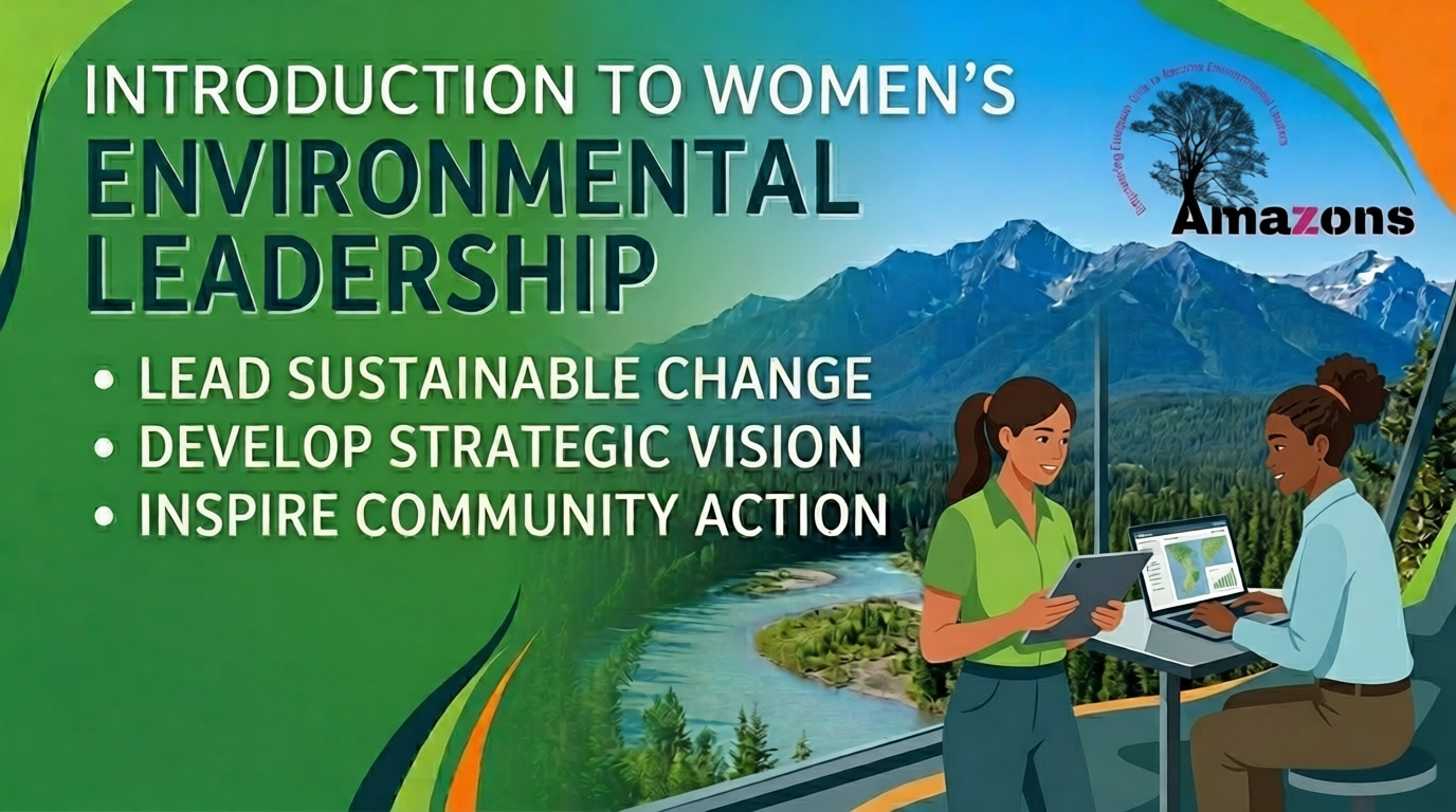 Module 1: Introduction to Environmental Leadership